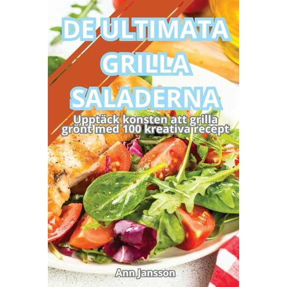 de Ultimata Grilla Saladerna, (Paperback)
