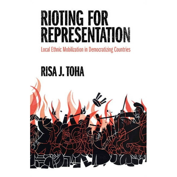 Problems of International Politics Rioting for Representation, (Hardcover)