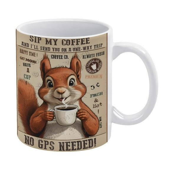 Funny Coffee Mug - Squirrel Decor Sip My Coffee Coffee Ceramic Mug Porcelain Latte Tea Cup - 330 ml / 11 oz White Ceramic Mug