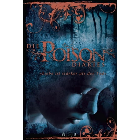 Die Poison Diaries - eBook (Best Poison To Die)