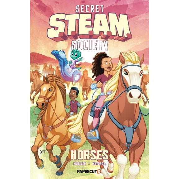 Secret S.T.E.A.M. Society Secret S.T.E.A.M. Society: Horses, Book 1, (Paperback)