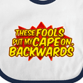 thumbnail image 4 of Inktastic These Fools Put My Cape on Backwards&reg; Red Boys or Girls Baby Bib, 4 of 4