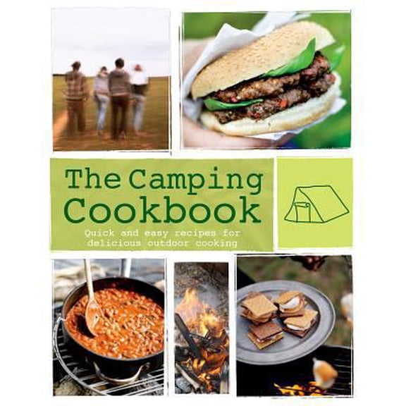 Pre-Owned The Camping Cookbook: Quick and Easy Recipes for Delicious Outdoor Cooking (Love Food) (Paperback) 1445428709 9781445428703