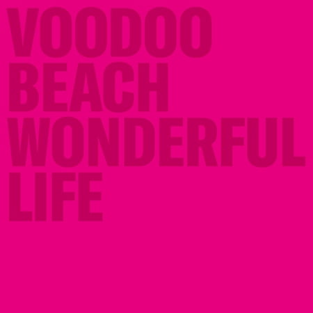 Voodoo Beach Wonderful Life (Vinyl Record)