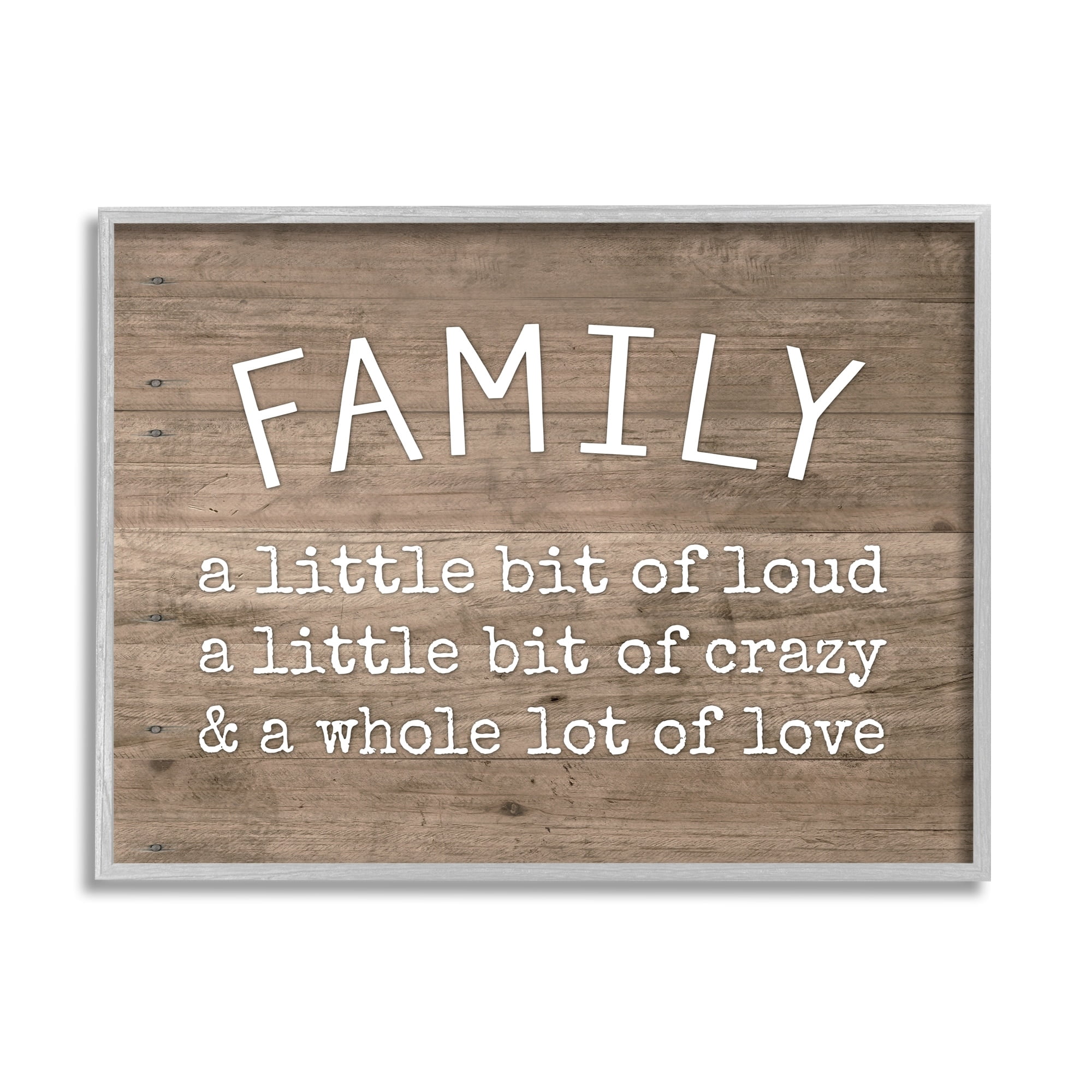 Stupell Industries Family is Loud Crazy Love Rustic Wood Look Typography, 11 x 14,Design by Lettered and Lined