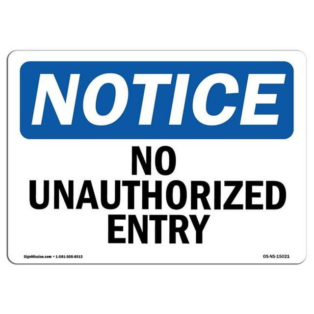 SignMission OS-NS-A-1218-L-15021 12 x 18 Po Panneau d'Avertissement OSHA - Aucune Entrée Non Autorisée