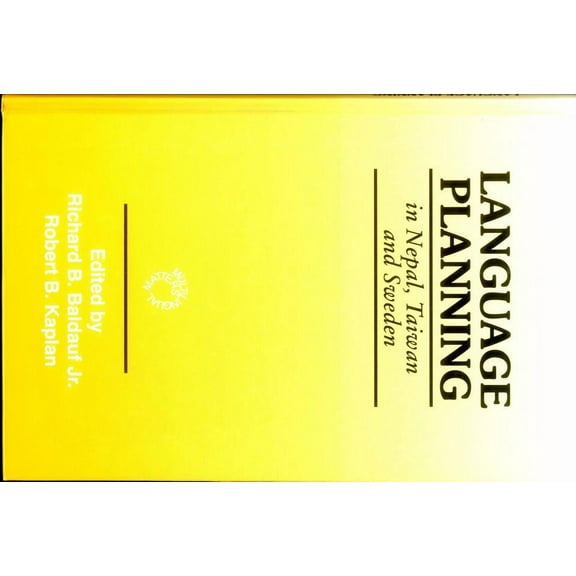 Multilingual Matters Language Planning in Nepal, Taiwan and Sweden, Book 115, (Hardcover)
