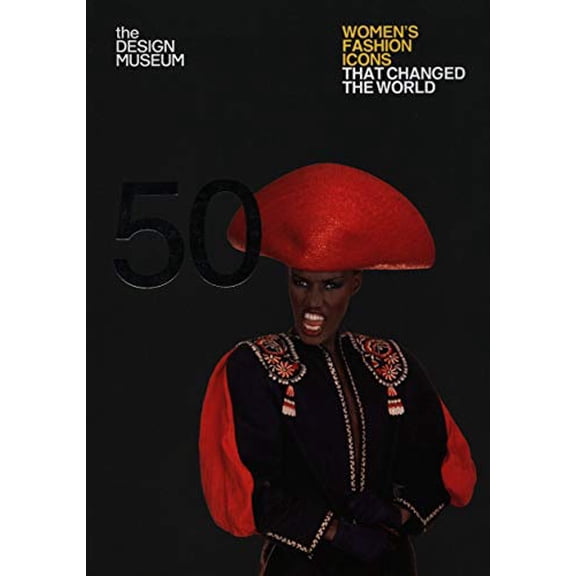 Pre-Owned Fifty Women's Fashion Icons that Changed the World (Design Museum Fifty) (Hardcover) 184091727X 9781840917277