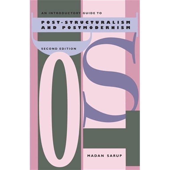 Pre-Owned An Introductory Guide to Post-Structuralism and Postmodernism, 2nd Ed. (Paperback) 0820315311 9780820315317