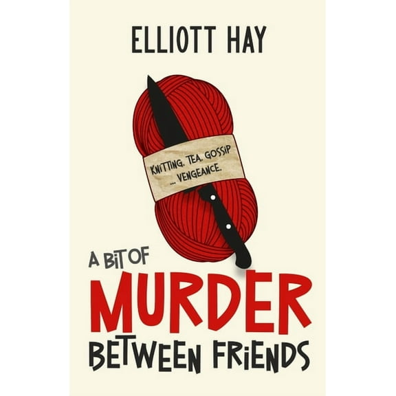A Bit of Murder Between Friends, (Paperback)