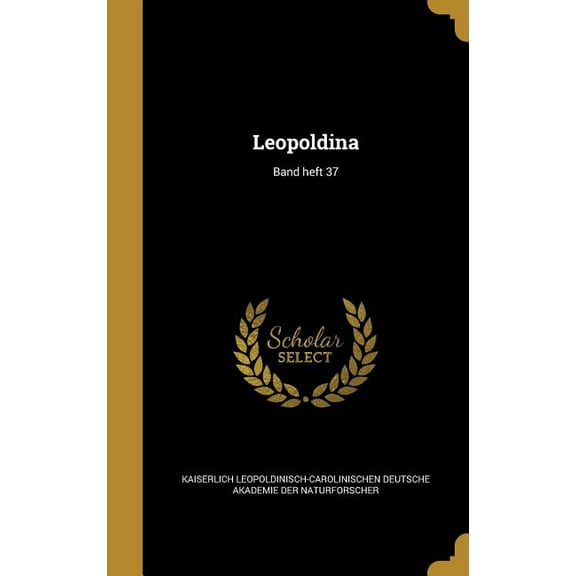Leopoldina; Band heft 37 (Hardcover)