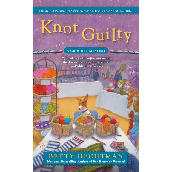 Crochet Mystery Knot Guilty, Book 9, (Paperback)
