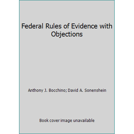 Federal Rules of Evidence with Objections, Used [Paperback]