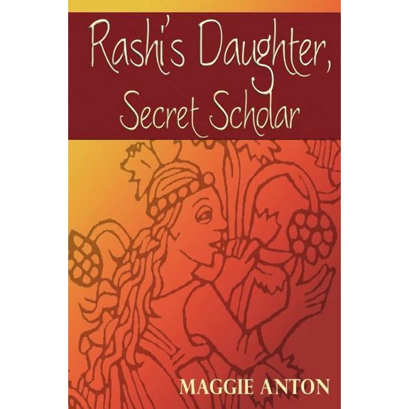 Rashi's Daughter, Secret Scholar, (Paperback)
