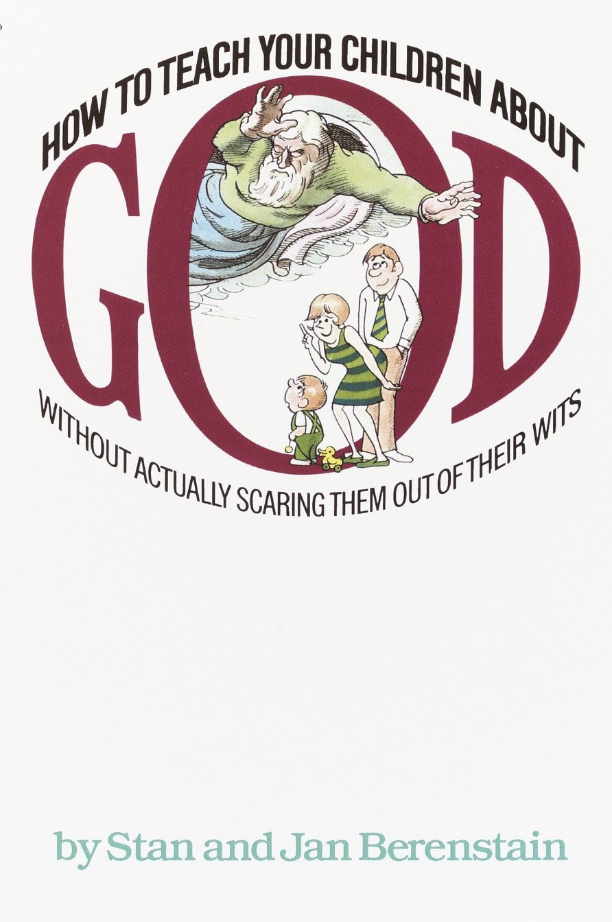 How To Teach Your Children About God How To Teach Your Children About God