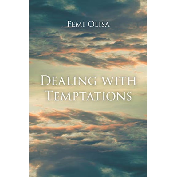 Dealing with Temptations (Paperback)