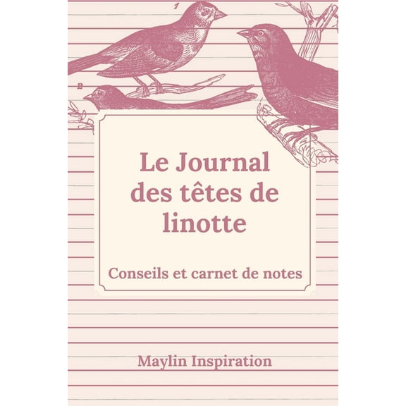 Le Journal des têtes de linottes: Conseils et carnets de notes pour les grand(e)s distrait(e)s. (Paperback)
