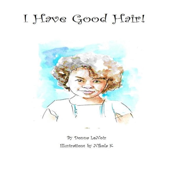 I Have Good Hair (Hardcover)
