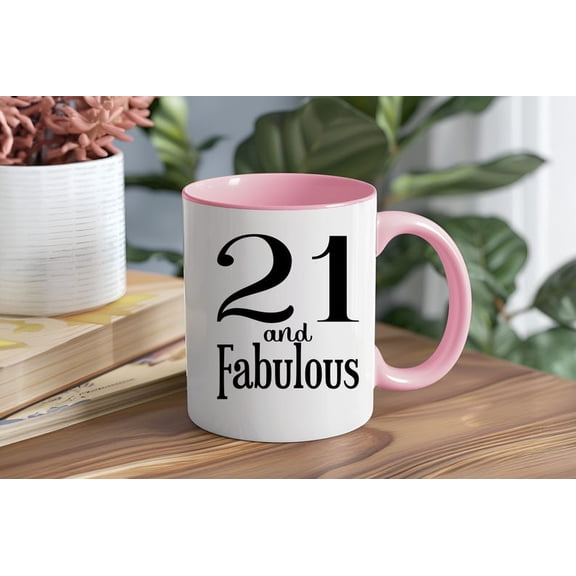 21 and Fabulous Mug Funny 21st Birthday Gift for Her Custom Coffee Cup for WoM1en Fabulous at 21 Present Gift For Her t1rending Mugs