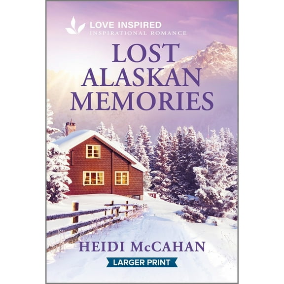 Opportunity, Alaska Lost Alaskan Memories: An Uplifting Inspirational Romance, Book 2, (Paperback)