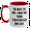 White/Red, variant on Be Nice to Me, I May Be Your Firefighter One Day, Funny Firefighter Gifts, Birthday Unique Gifts from Family to Firefighter, Two Tone Coffee Mug