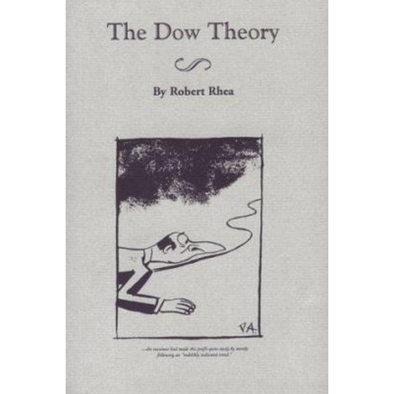 Pre-Owned The Dow Theory (Paperback) 0870341103 9780870341106