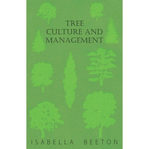 Tree Culture and Management, (Paperback)