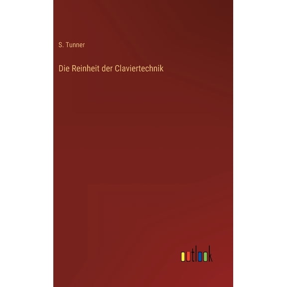 Die Reinheit der Claviertechnik (Hardcover)