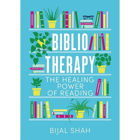 Bibliotherapy: The Healing Power of Reading, (Hardcover)