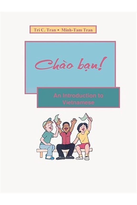 Pre-Owned Chao Ban!: An Introduction to Vietnamese, (Paperback)