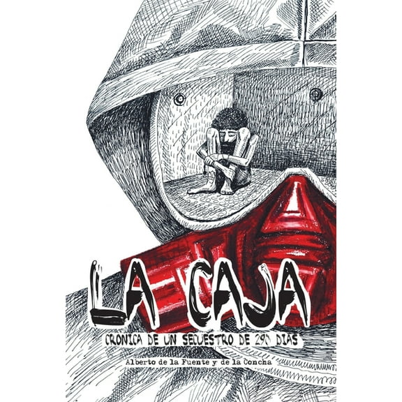 La caja. CrÃ³nica de un secuestro de 290 dÃ­as, (Paperback)