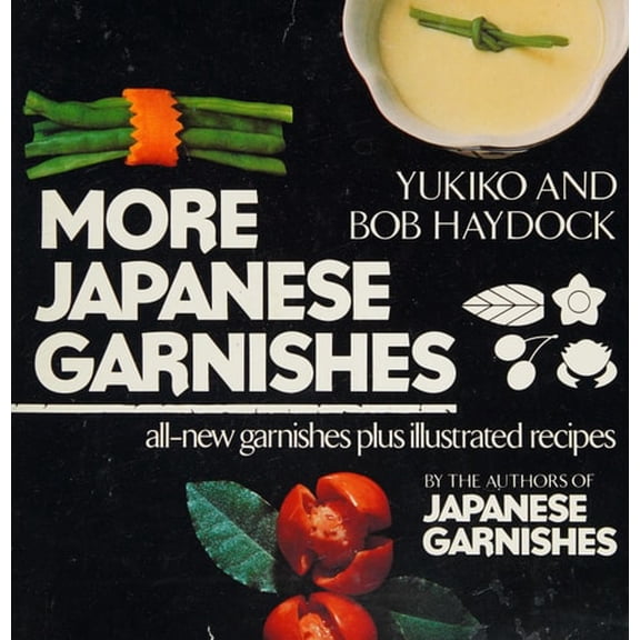 Pre-Owned More Japanese Garnishes (Hardcover) 0030636116 9780030636110