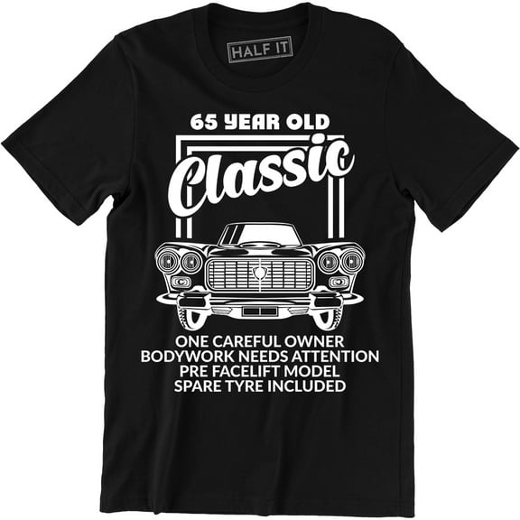65 Year Old Classic One Careful Owner 65th Birhday Present Gift Men's Tee Shirt