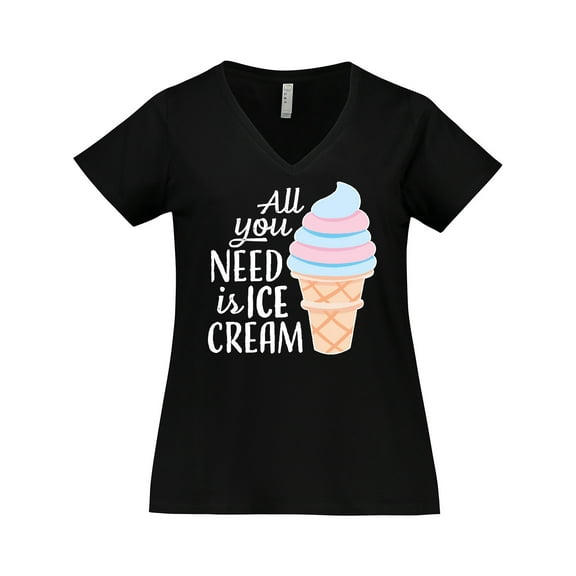 Inktastic All You Need is Ice Cream with Ice Cream Cone Women's Plus Size V-Neck T-Shirt