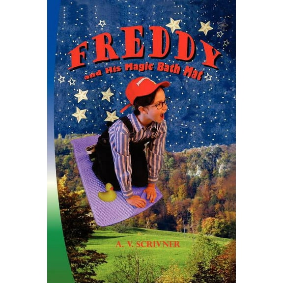 Freddy and His Magic Bath Mat (Paperback) by A V Scrivner