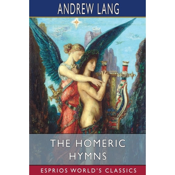 The Homeric Hymns (Esprios Classics), (Paperback)