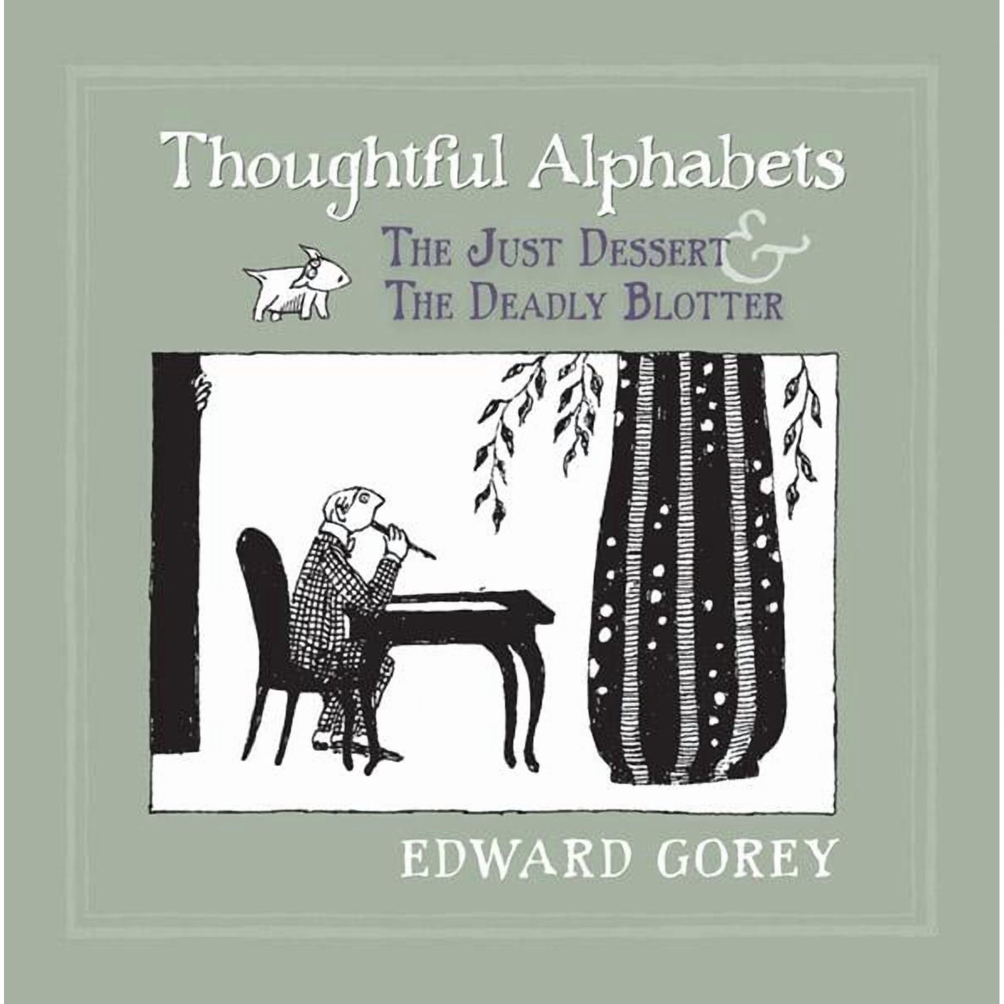 Thoughtful Alphabets: The Just Dessert and the Deadly Blotter (Hardcover)