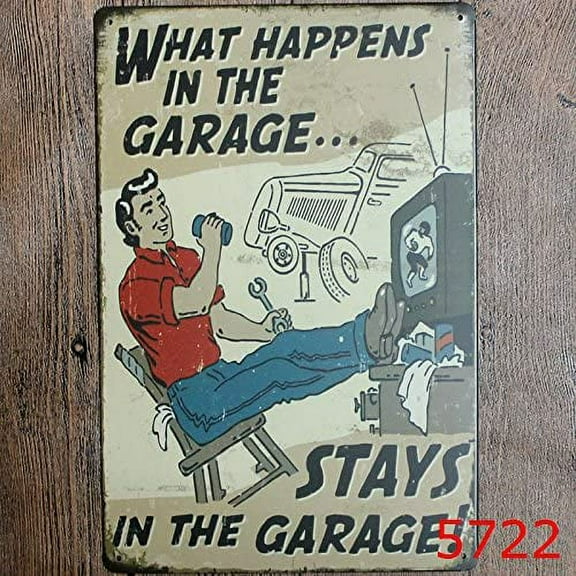 what happens in the garage, stays in the garage, metal tin sign suitable for home and kitchen Bar Cafe Garage Wall Decor Retro vintage 8 X 12 inch