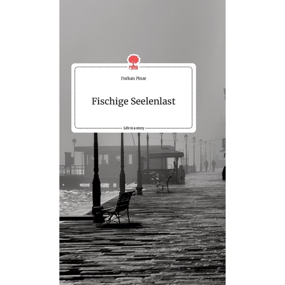 Fischige Seelenlast. Life is a Story - story.one, (Hardcover)