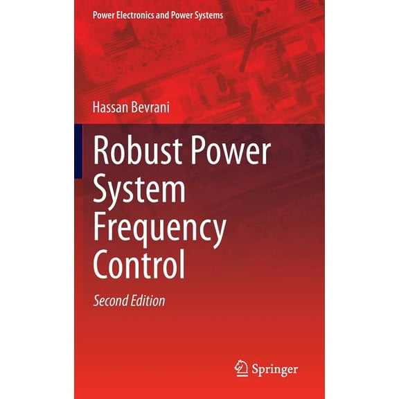 Power Electronics and Power Systems Robust Power System Frequency Control, (Hardcover)