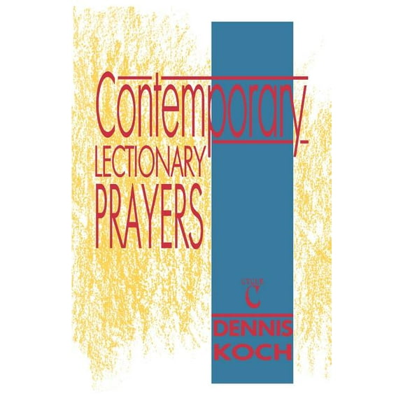 Contemporary Lectionary Prayers, Cycle C (Paperback)