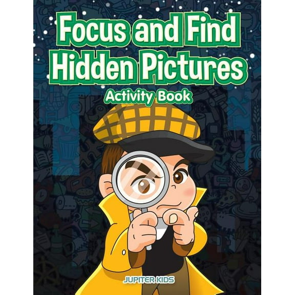 Focus and Find Hidden Pictures Activity Book (Paperback)