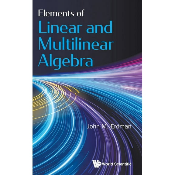 Elements of Linear and Multilinear Algebra, (Hardcover)