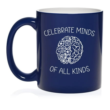 

Celebrate Minds Of All Kinds Neurodiversity Autism Awareness Ceramic Coffee Mug Tea Cup Gift for Her Him Friend Coworker Wife Husband (11oz Blue)