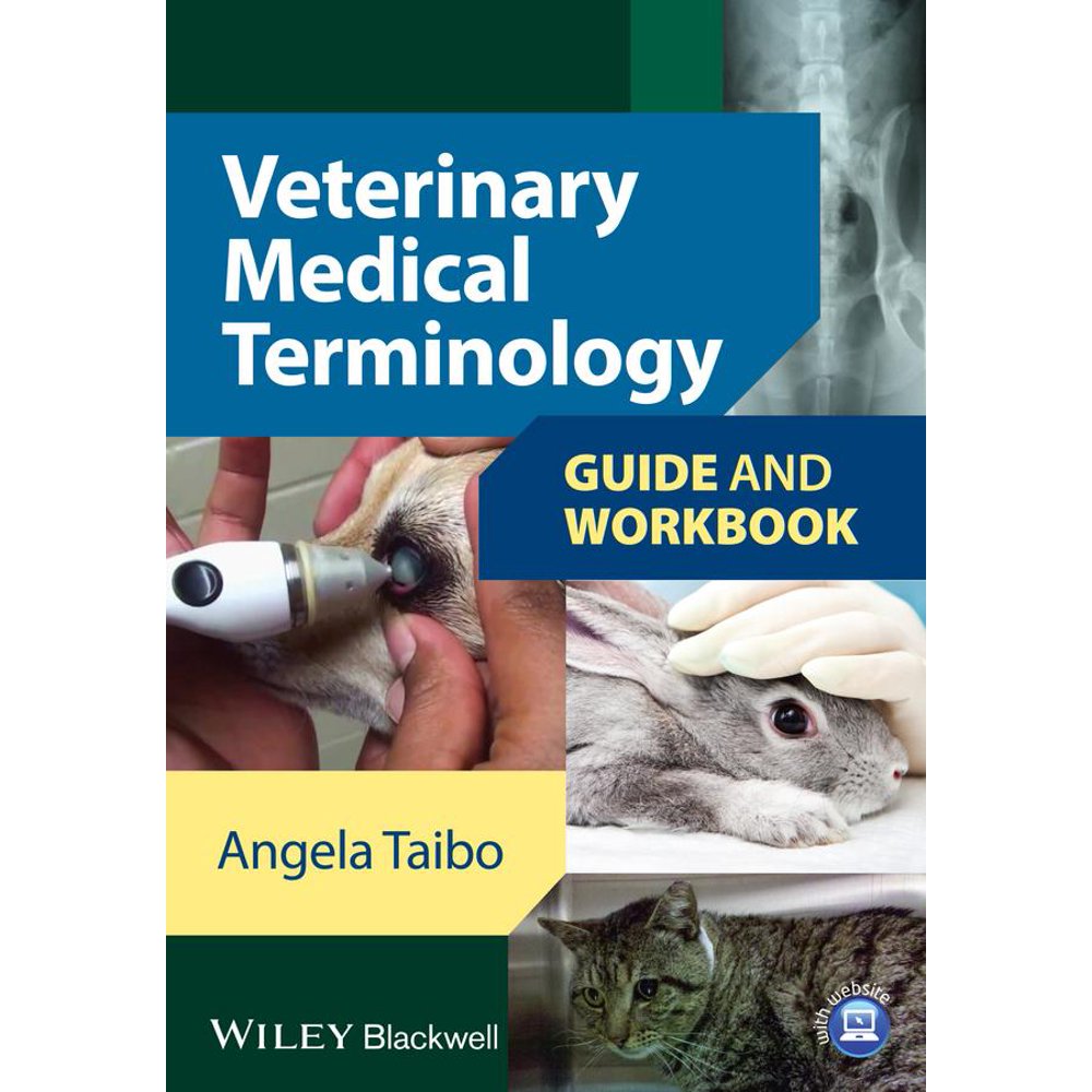 Veterinary Medical Terminology Guide and Workbook
