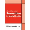 thumbnail image 1 of Pre-Owned Clinical Manual of Prevention in Mental Health (Paperback) 1585623474 9781585623471, 1 of 1