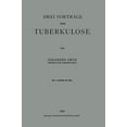 thumbnail image 1 of Drei Vortrge Ber Tuberculose (Édition Allemande), 1 of 2
