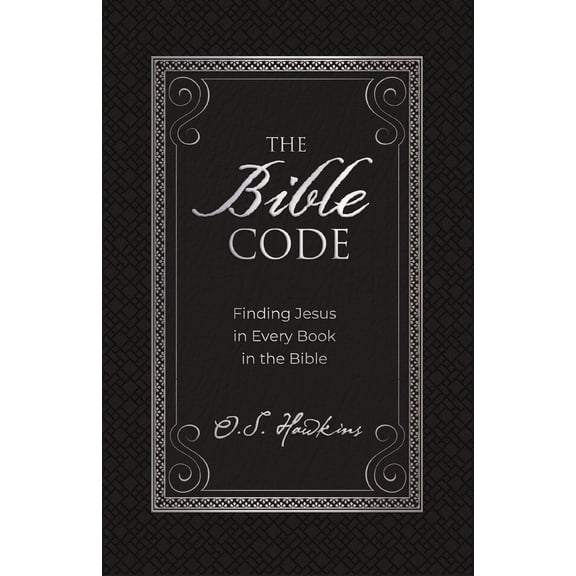 Pre-Owned The Bible Code: Finding Jesus in Every Book in the Bible (Hardcover) by O. S. Hawkins
