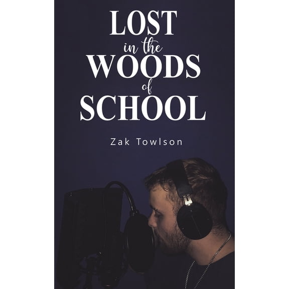 Lost in the Woods of School (Paperback)