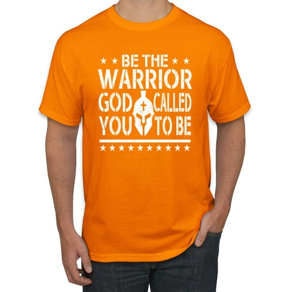 Wild Bobby Be The Warrior God Called You To Be Inspirational/Christian Men Graphic Tee, Orange, Large